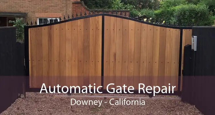 Automatic Gate Repair Downey - California